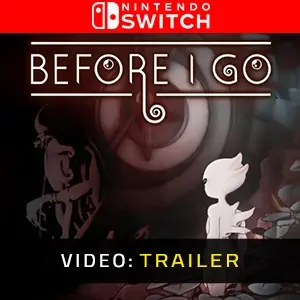 Before I Go Nintendo Switch - Trailer