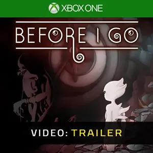 Before I Go Xbox One - Trailer