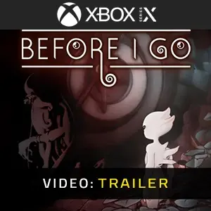 Before I Go Xbox Series - Trailer