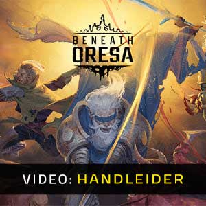 Beneath Oresa - Video-Handleider