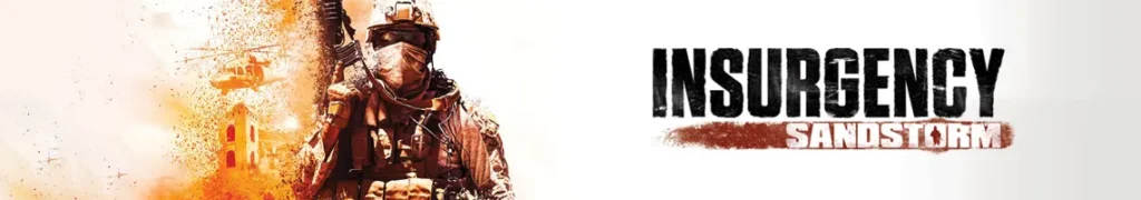 EEN INTENSE MILITAIRE FPS IN HET HART VAN MODERNE CONFLICTEN: INSURGENCY SANDSTORM