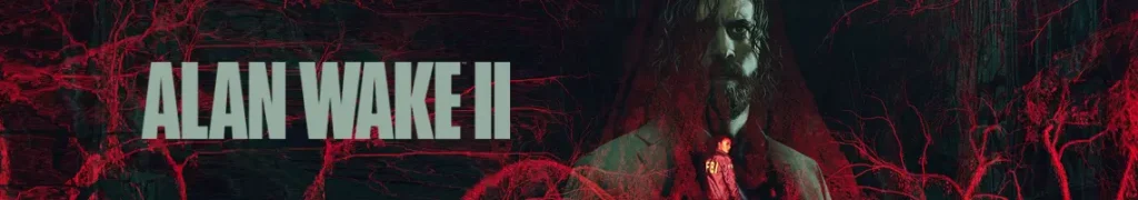 EEN ANGSTAANJAGENDE NARRATIEVE THRILLER: ALAN WAKE 2