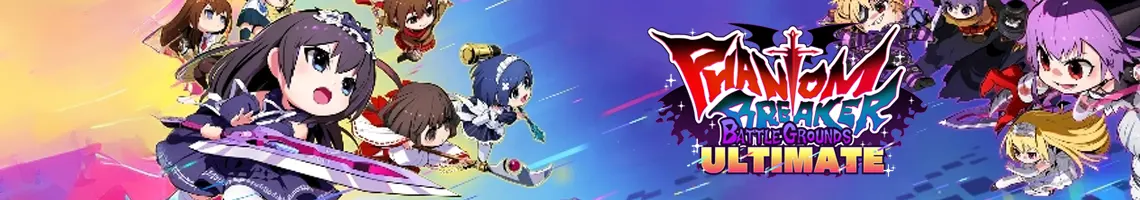 PHANTOM BREAKER BATTLE GROUNDS ULTIMATE: EEN ENERGIEKE ANIME CO-OP BEAT’EM UP