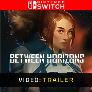 Between Horizons Video Trailer