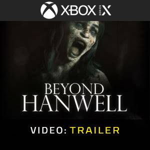 Beyond Hanwell Xbox Series- Trailer Video