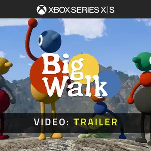 Big Walk Xbox Series - Videotrailer
