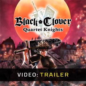 Black Clover Quartet Knights Video Trailer