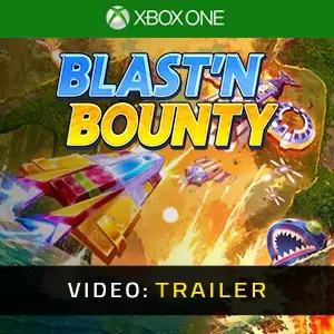 Blast'N Bounty Xbox One - Videotrailer