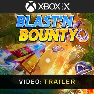 Blast'N Bounty Xbox Series - Videotrailer