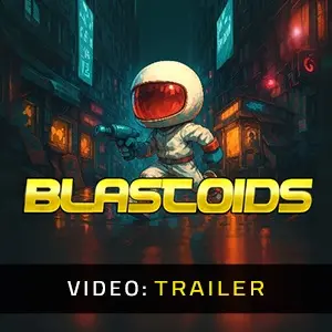 Blastoids - Videotrailer