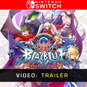 BlazBlue Centralfiction Nintendo Switch - Video-Trailer