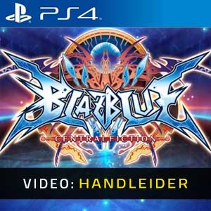 BlazBlue Centralfiction PS4- Video-opname