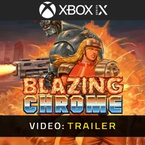Blazing Chrome Xbox Series - Trailer