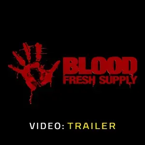 Blood: Fresh Supply - Trailer