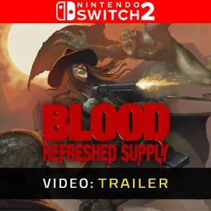 Blood: Refreshed Supply Nintendo Switch 2 - Trailer