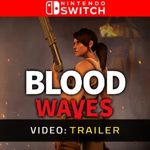 Blood Waves Nintendo Switch - Video Aanhangwagen