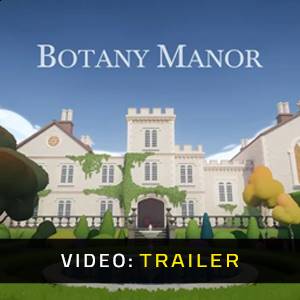 Botany Manor - Video Trailer