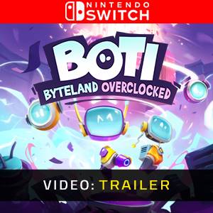 Boti Byteland Overclocked - Video Trailer