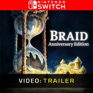 Braid Anniversary Edition Nintendo Switch - Trailer