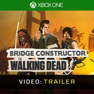 Bridge Constructor: The Walking Dead Xbox One - Video Trailer