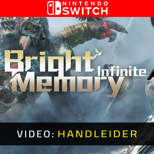 Bright Memory Infinite Nintendo Switch- Video-Handleider