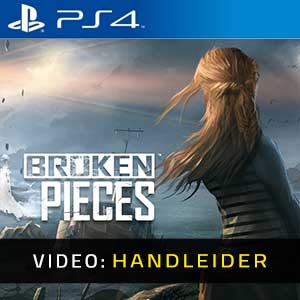 Broken Pieces PS4- Video-Handleider