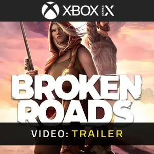 Broken Roads Xbox Series - Video Trailer