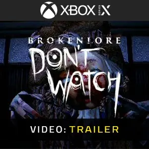 BrokenLore: DON'T WATCH Xbox Series – Trailer