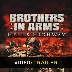 Brothers in Arms: Hell's Highway - Video Trailer
