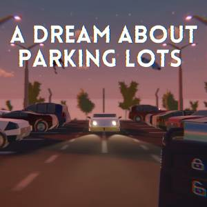 A Dream About Parking Lots Playstation 5
