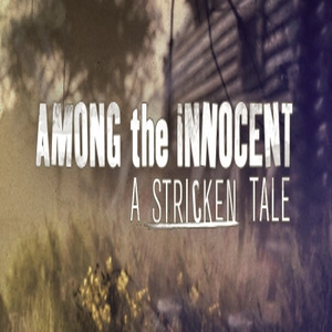 Among the Innocent A Stricken Tale Pc