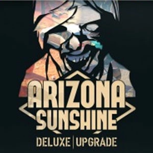 Arizona Sunshine Deluxe Upgrade Pc
