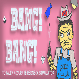 Koop Bang Bang Totally Accurate Redneck Simulator CD Key Goedkoop Vergelijk de Prijzen