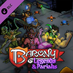 Barony Legends & Pariahs Pc