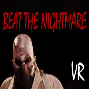 Koop Beat the Nightmare Evil Dreams Simulator VR CD Key Goedkoop Vergelijk de Prijzen