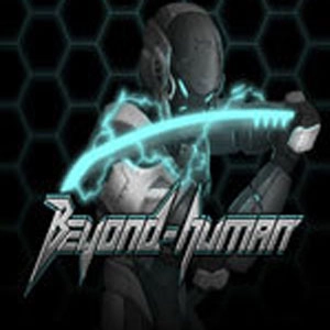 Beyond-Human Playstation 4