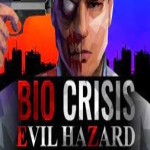 Bio Crisis Evil Hazard