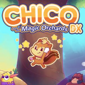 Chico and the Magic Orchards DX Switch
