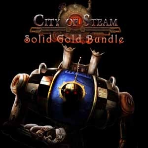 City of Steam Solid Gold Bundle