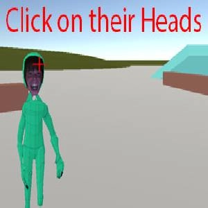 Click on their Heads Pc