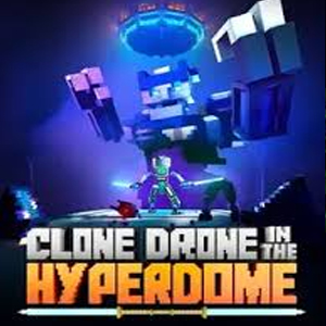 Clone Drone in the Hyperdome