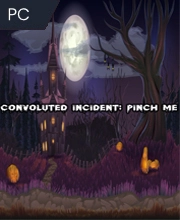 Convoluted Incident: Pinch me Pc