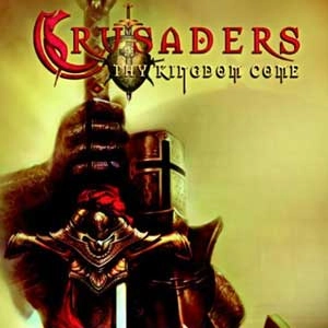 Crusaders Thy Kingdom Come