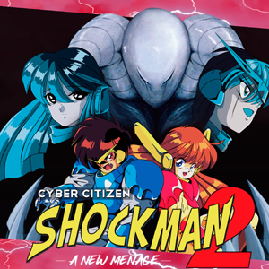 Cyber Citizen Shockman 2 A New Menace Playstation 4