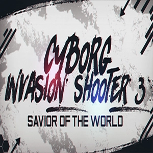 Cyborg Invasion Shooter 3 Savior Of The World Pc
