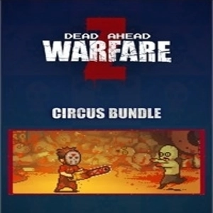 Dead Ahead Zombie Warfare Circus Pack