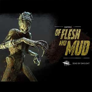 Dead by Daylight Of Flesh and Mud