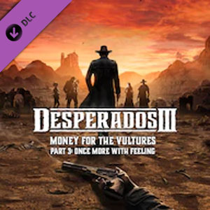 Koop Desperados 3 Money for the Vultures Part 3 Once More With Feeling Xbox Series Goedkoop Vergelijk de Prijzen