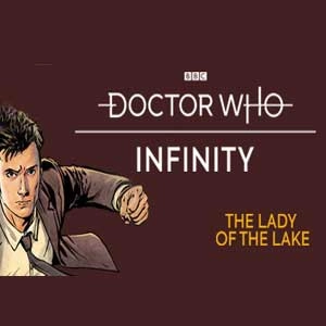 Doctor Who Infinity The Lady of the Lake