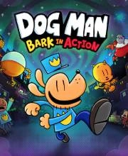 Dog Man Bark in Action Playstation 4